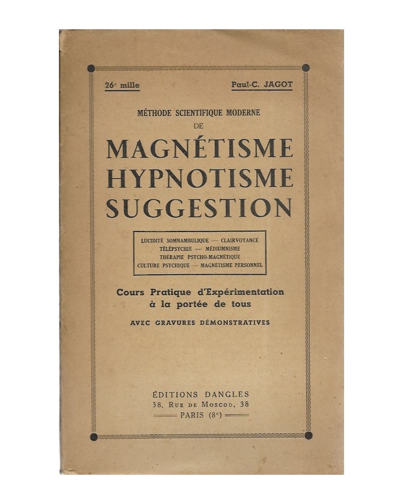 M Thode Scientifique Moderne De Magn Tisme Hypnotisme Et Suggestion