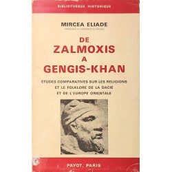 De Zalmoxis à Gengis-Khan....