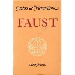 Cahiers de l'Hermétisme. Faust