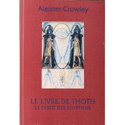 Le livre de Thoth. Le tarot...
