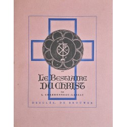 Le Bestiaire du Christ. La...