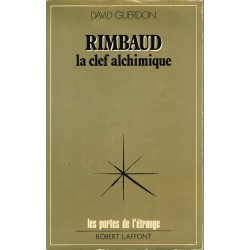 Rimbaud. La clef alchimique