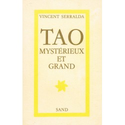 Tao Mystérieux et Grand