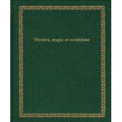 Mystère, magie et occultisme