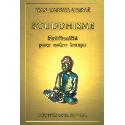 Bouddhisme. Spiritualité...