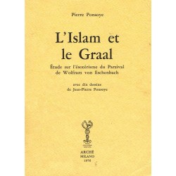 L’Islam et le Graal. Etude...