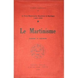 Le Martinisme. Histoire et...