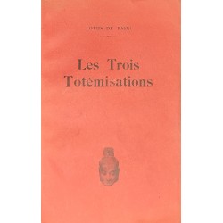 Les trois Totémisations....