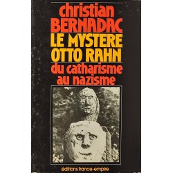 Le mystère Otto Rahn. Du...