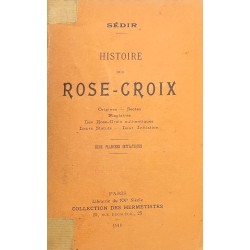 Histoire des Rose-Croix :...