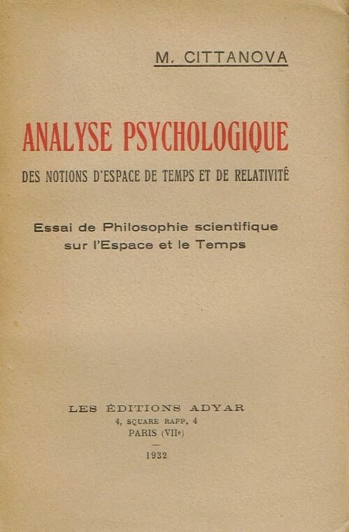 Analyse psychologique des notions d’espace, de temps et de relativité...
