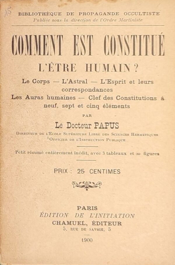 Comment est constitué l’être humain ? Le corps. L’astral. L’Esprit et leurs correspondances...