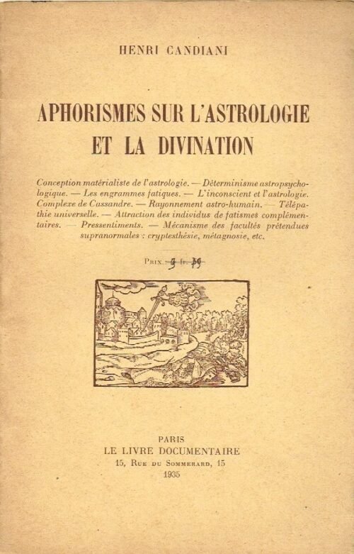 Aphorismes sur l’astrologie et la divination. Conception matérialiste de l’astrologie...