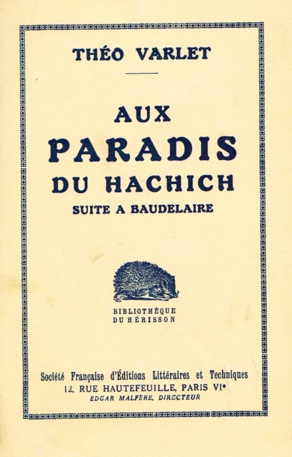 Aux paradis du hachich. Suite à Baudelaire