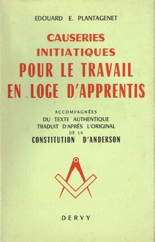 Causeries Initiatiques pour le Travail en Loge d'Apprentis...