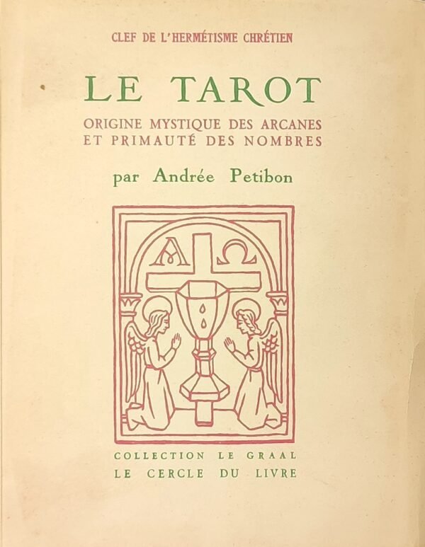 Clef de l’Hermétisme Universel. Le Tarot. Complet en 3 volumes