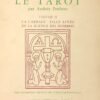 Clef de l’Hermétisme Universel. Le Tarot. Complet en 3 volumes