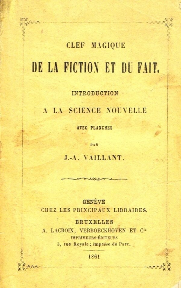 Clef Magique de La Fiction et du Fait. Introduction à la Science Nouvelle. Avant-propos d’Henri Disdier