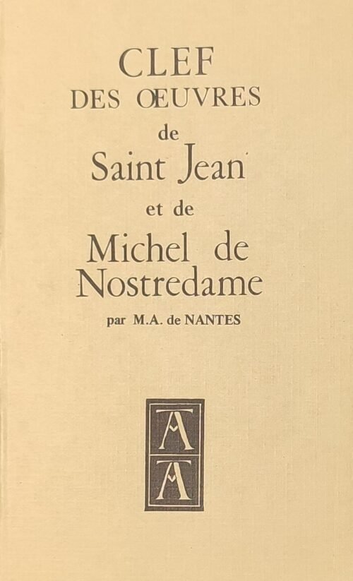 Clefs des Œuvres de Saint Jean et de Michel de Nostredame