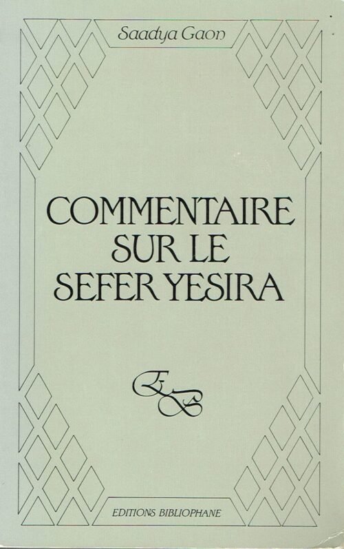 Commentaire sur le Sefer Yesira ou Livre de la Création