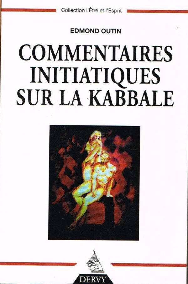 Commentaires initiatiques sur la Kabbale