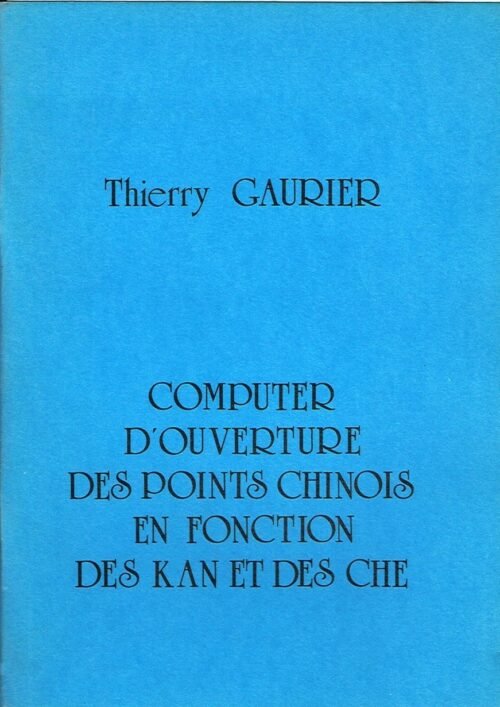 Computer d’ouverture des points chinois en fonction des Kan et des Che