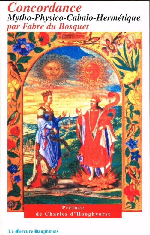 Concordance Mitho-Phisico-Cabalo-Hermétique suivie du Traité préliminaire de physique