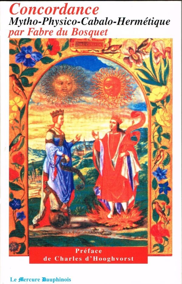 Concordance Mitho-Phisico-Cabalo-Hermétique suivie du Traité préliminaire de physique