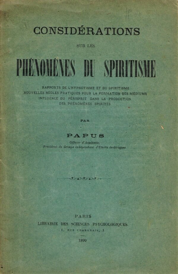 Considérations sur les Phénomènes du Spiritisme. Rapport de l'Hypnotisme et du Spiritisme...