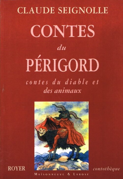 Contes du Périgord. Contes du diable et des animaux
