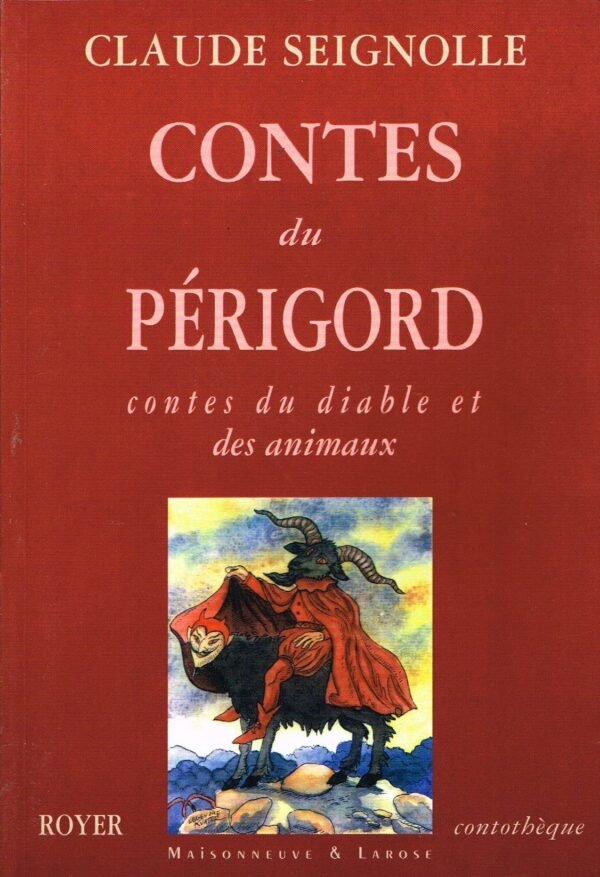 Contes du Périgord. Contes du diable et des animaux