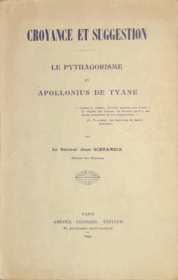 Croyance et suggestion. Le Pythagorisme et Apollonius de Tyane