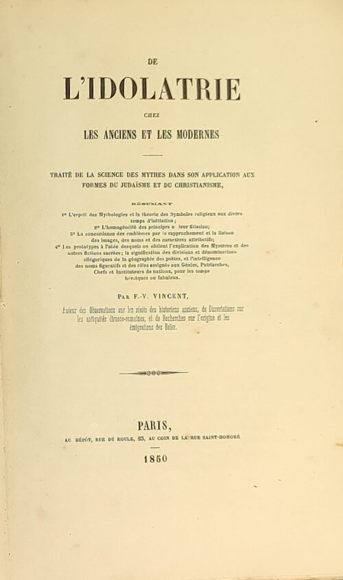 De l'idolâtrie chez les anciens et les modernes