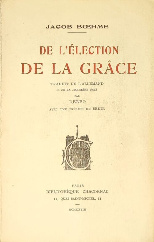 De l’élection de la grâce ou de la volonté de Dieu envers les Hommes