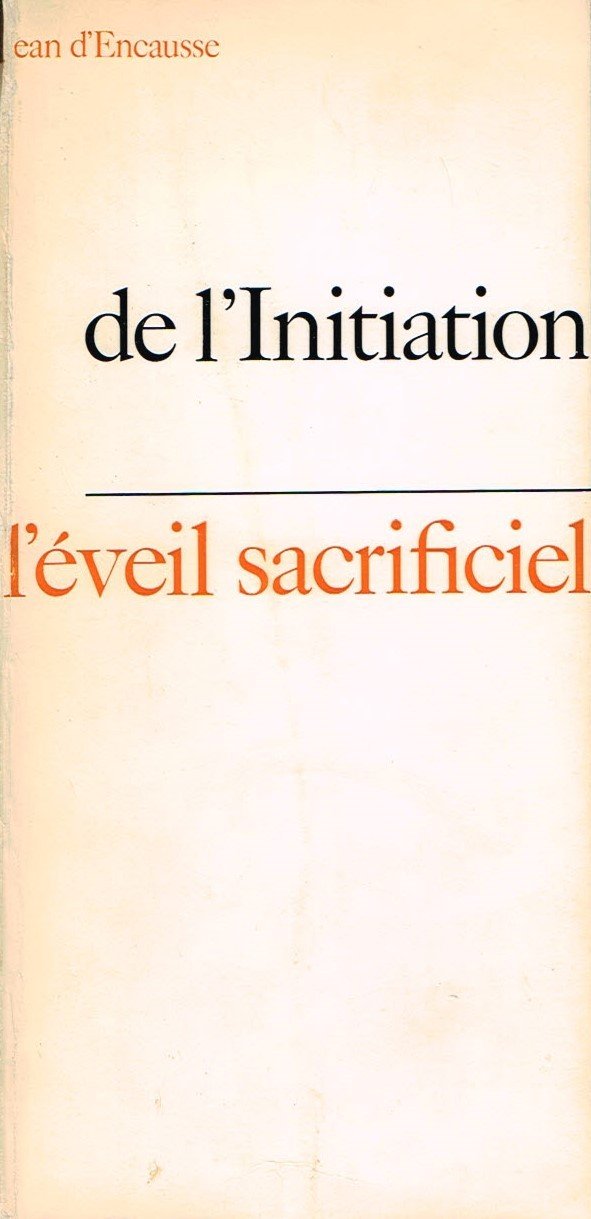 De l’Initiation. L’éveil sacrificiel