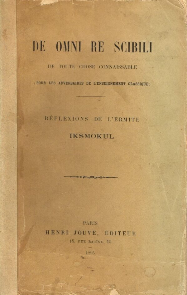 De omni re scibili. De toute chose connaissable...