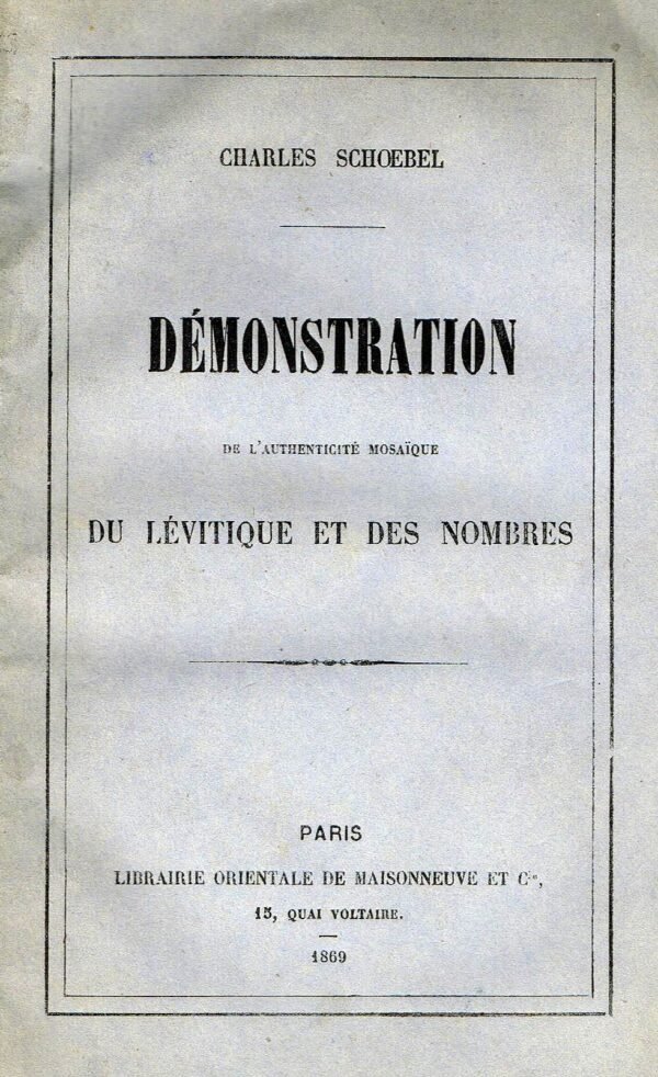 Démonstration de l’authenticité mosaïque du Lévitique et des Nombres