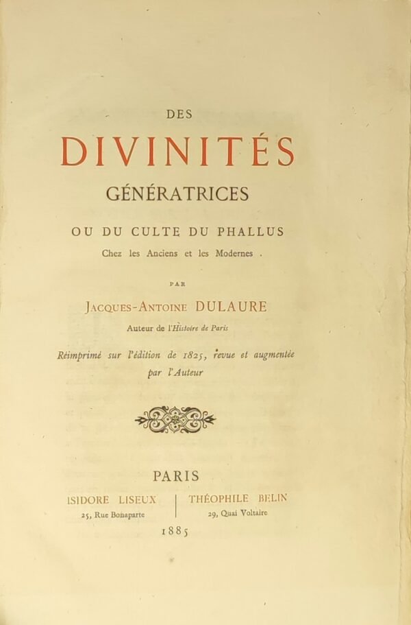 Des divinités génératrices ou du culte du phallus chez les Anciens et les Modernes