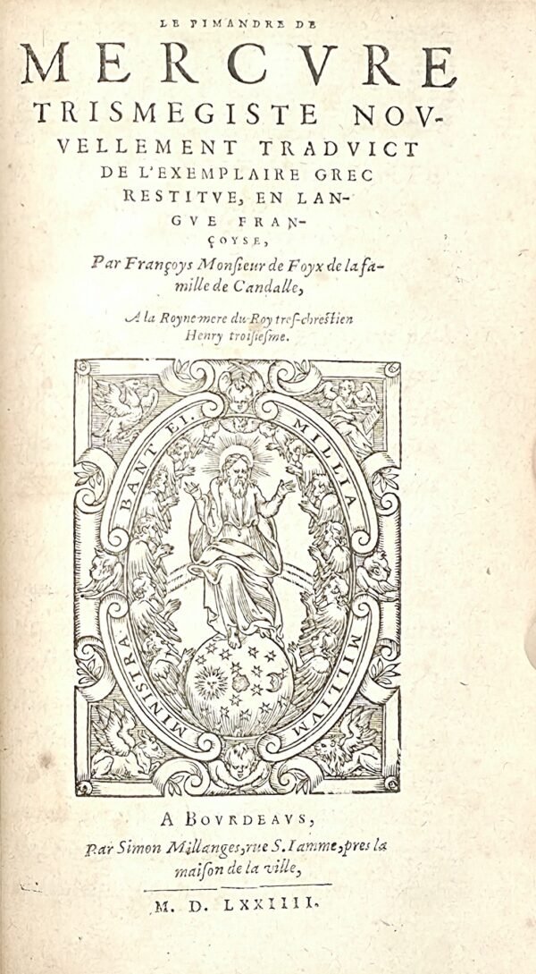 Deux livres de Mercure Trismegiste Hermès... relié avec Le Pimandre de Mercure Trismegiste...