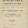 Dictionnaire des Apocryphes, ou collection de tous les livres apocryphes relatifs à l’Ancien et au Nouveau Testaments...