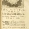 Dictionnaire historique, critique, chronologique, géographique et littéral de la Bible.