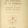 Les mystères de la kabbale ou L’harmonie occulte des deux Testaments...