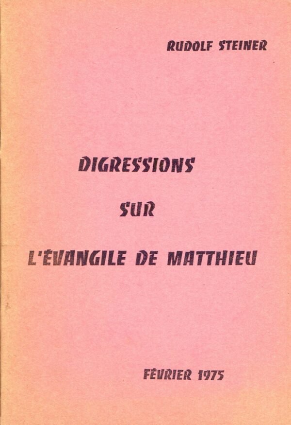 Digressions sur l’Evangile de Matthieu