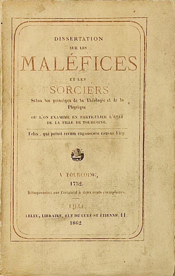 Dissertation sur les maléfices et les sorciers