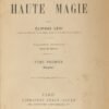 Dogme et rituel de la haute magie. I. Dogme. II. Rituel.