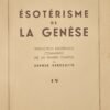 Esotérisme de la Genèse. Traduction ésotérique commentée des dix premiers chapitres du Sepher Bereschith