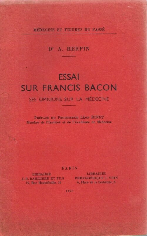 Essai sur Francis Bacon. Ses opinions sur la médecine