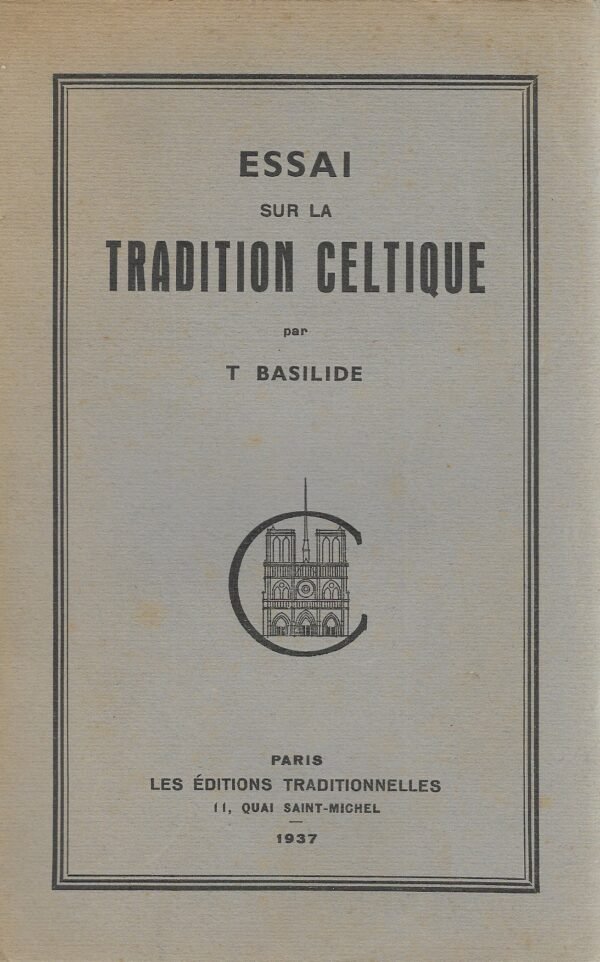 Essai sur la tradition celtique