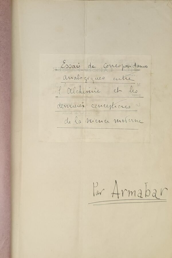 Essais de correspondances analogiques entre l’Alchimie et les dernières conceptions de la science moderne