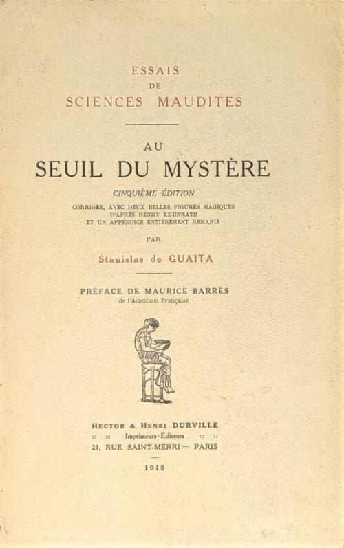 Essais de Sciences Maudites. I - Au seuil du mystère